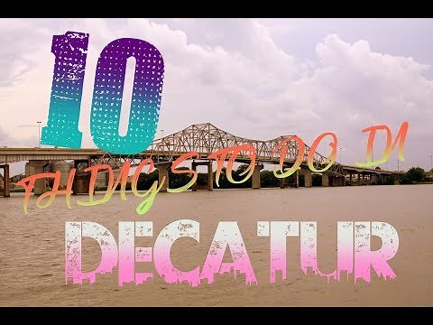 Top 10 Things To Do In Decatur, Alabama