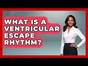 What Is A Ventricular Escape Rhythm? - First Response Medicine