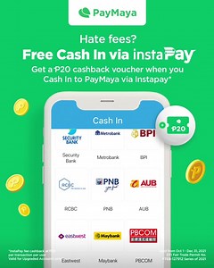 11M views · 10K reactions | Losing money on your fees?  Not with PayMaya!  Cash in to your account via InstaPay and get a P20 cashback voucher! Receive your voucher in 5 days or less.  Promo runs from October 1 to December 31, 2021. Redeem 2x per month within the promo duration. *For upgraded users only. Visit https://pymy.co/FreeInstaPayCashIn to learn more. No PayMaya account yet? Download the app for FREE at https://official.paymaya.com/3xMF/CreateAccount | Maya | Facebook