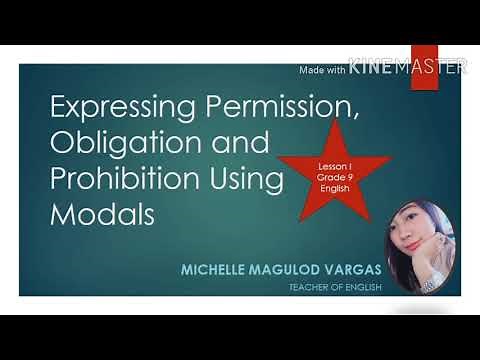 EXPRESSING PERMISSION, OBLIGATION AND PROHIBITION USING MODALS