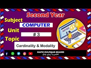 Inter Part-2 Computer Unit 03{Lecture No 8} Cardinality Modality #computer #hafizzulfiqarshahid