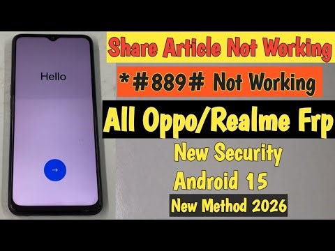 All Oppo Android 15 Frp Bypass Unlock/Google Ac lock- Fix Share Article &*#899# Not Working 2026
