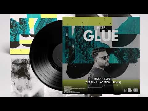 Bicep – Glue (Gee Funk Unofficial Remix)
