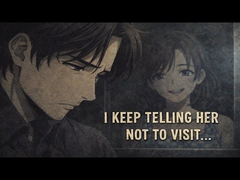 I Keep Telling Her Not To Visit | Reddit Horror Story Narration