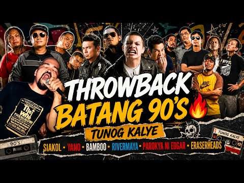 ThrowBack Batang 90's 🔥 Siakol, Yano, Bamboo, Rivermaya, Parokya Ni Edgar, Eraserheads ~ Tunog Kalye