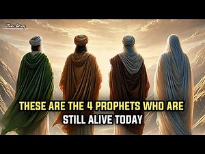These are The 4 Prophets Who are Still Alive Today
