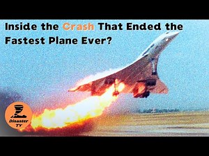 Concorde Disaster: Inside the Crash That Ended the Fastest Plane Ever - Full Documentary