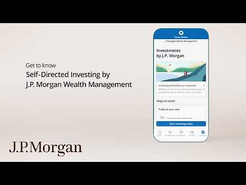 J.P. Morgan Self-Directed Investing: Invest for the future, on your terms