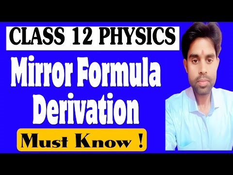 Complete Derivation : Mirror Formula + Magnification | Class 12 Physics | Ray Optics