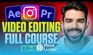 Mind Luster - Learn Full Video Editing Course • Ep 2