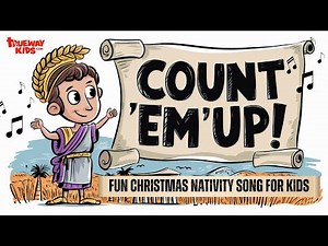"Count 'Em Up!" - A Fun Christmas Nativity Song for Kids