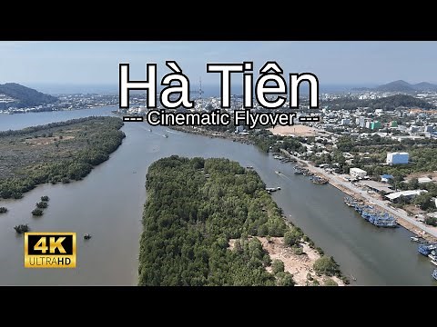 Ha Tien, Vietnam | Cinematic 4k Drone Flyover | #hatien #vietnam #dronefootage #djimini4pro
