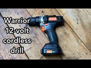Warrior 12-volt cordless drill - review