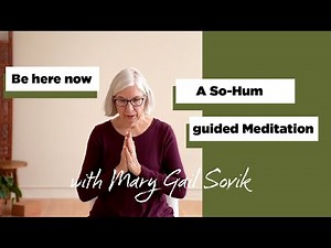 Guided meditation using the breath and so-hum mantra. Guided relaxation
