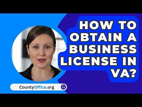 How To Obtain A Business License In VA? - CountyOffice.org