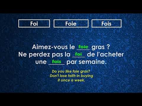 Foie - foi - fois - French Homophones