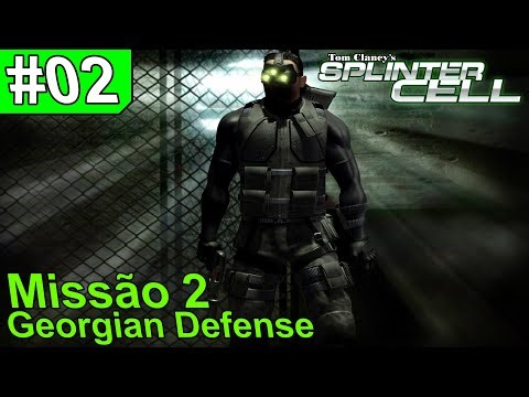 Tom Clancy's Splinter Cell EP#02 - Missão 2 - Georgian Defense