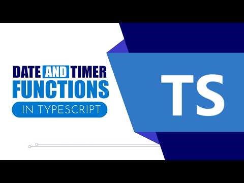 Date & Timer Functions in TypeScript