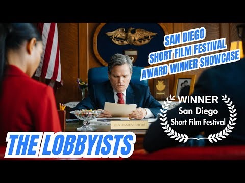 "THE LOBBYISTS" (2019) SDSFF award winning narrative short film directed by Thomas Pace.