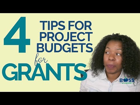 4 Tips for Project Budgets for Grants