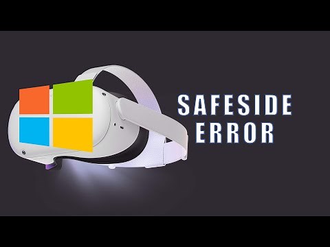 Oculus Quest 2/Quest/Go Fix SideQuest Safeside Error On Windows - Oculus Sideload, OBB Files, VR