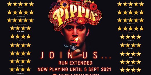 PIPPIN Extended at Charing Cross Theatre