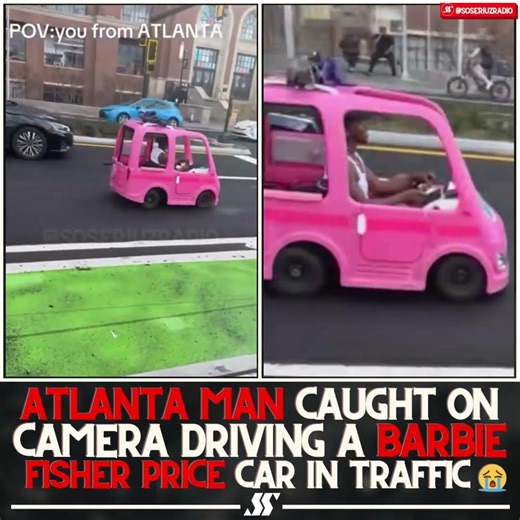 ATLANTA MAN TAKES BARBIE FISHER PRICE CAR FOR A SPIN ON THE MAIN ROADS!