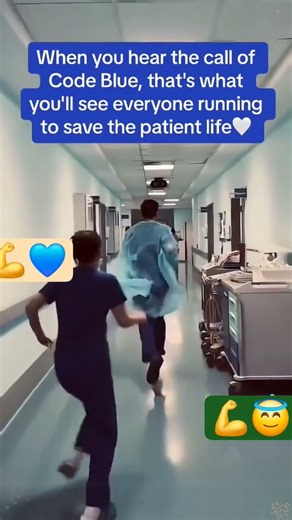 when you heard Code blue 💙 is like all the nurses and doctor are someone saving someone's life.