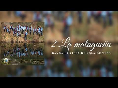 LA MALAGUEÑA - BANDA LA VILLA DE SOLA DE VEGA