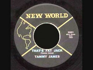 Tammy James - That's fat Jack