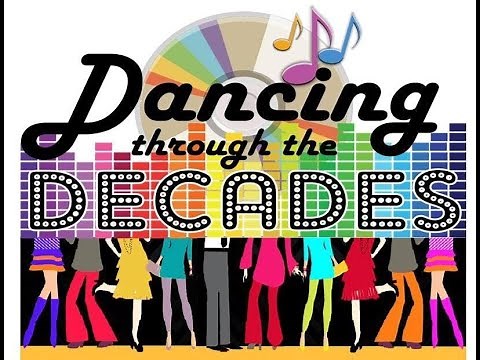 Dancing Through The Decades