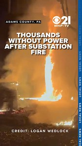 39K views · 170 reactions | Thousands are still without power and could be for days after a substation caught fire in Adams County during a dangerous heatwave. READ MORE: https://bit.ly/3Gb18z0 #heatwave #heat #substation #fire #blaze #flames #caughtoncamera #caughtonvideo #power #outage #news #localnews | Local 21 CBS News, WHP Harrisburg | Facebook
