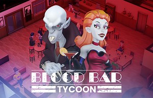 Vampire Bar Management Sim ‘Blood Bar Tycoon’ Delayed to February 4; New Demo Available
