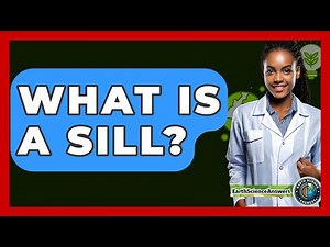 What Is A Sill? - Earth Science Answers