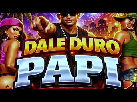 Dale duro papi reggaeton old school remix