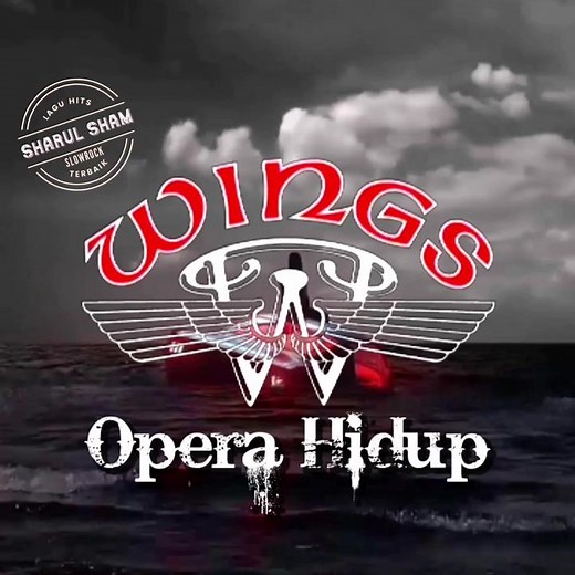 Opera Hidup - Wings #LaguHitsSlowRockTerbaik