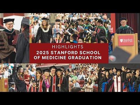 HIGHLIGHTS: 2025 Stanford School of Medicine Graduation | Stanford Medicine