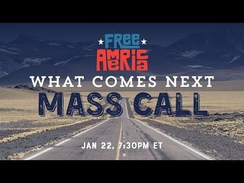 Free America: What Comes Next Mass Call