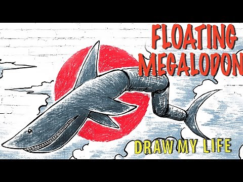 Floating Megalodon : Draw My Life