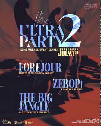 July 1st brings The Ultra Party back to SOMO Village with 70's sounds Forejour - Foreigner & Journey Tribute Band ZEBOP! tribute to Santana The Big Jangle tribute to Tom Petty SOMOUltraParty2.eventbrite.com https://www.facebook.com/events/1373473813439256/ | SOMO Concerts