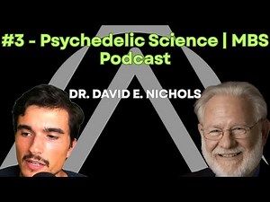 Dr. David E.Nichols: The Future of Psychedelic Science