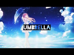 Umbrella ft. Rihanna - Nightcore