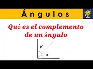 Qué es el complemento de un ángulo - Geometría
