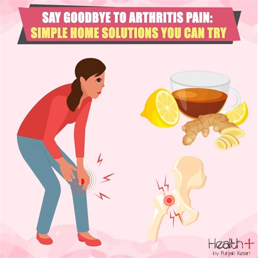 Say Goodbye to Arthritis Pain: Simple Home Solutions You Can Try | Health