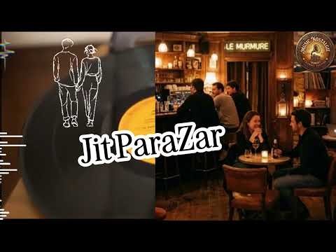 Jit ParaZar#nostalgie Rai sentimental#
