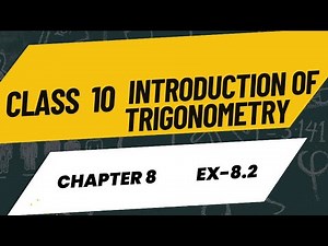 class 10 maths chapter 8 information of trigonometry ex 8.2