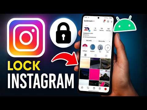 How To Lock Instagram App On Android - Full Guide