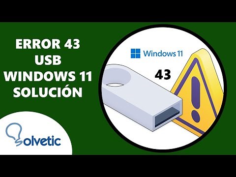 ⚠️ Error 43 USB Windows 11 ✔️ SOLUCION
