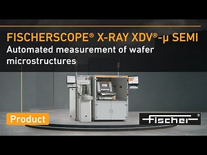 FISCHERSCOPE® X-RAY XDV®-μ SEMI | Automated measurement of wafer microstructures | Fischer