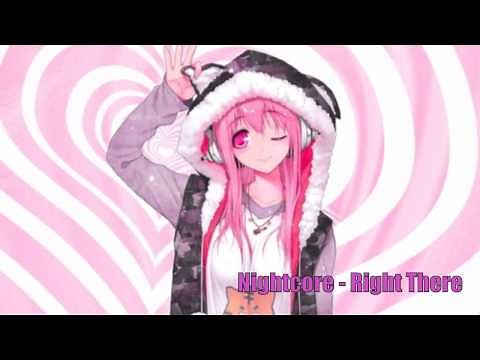 ► Nightcore - Right There